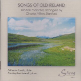 SONGS OF OLD IRELAND - IRISH FOLK MELODIES ARRANGED BY CHARLES VILLIERS STANFORD