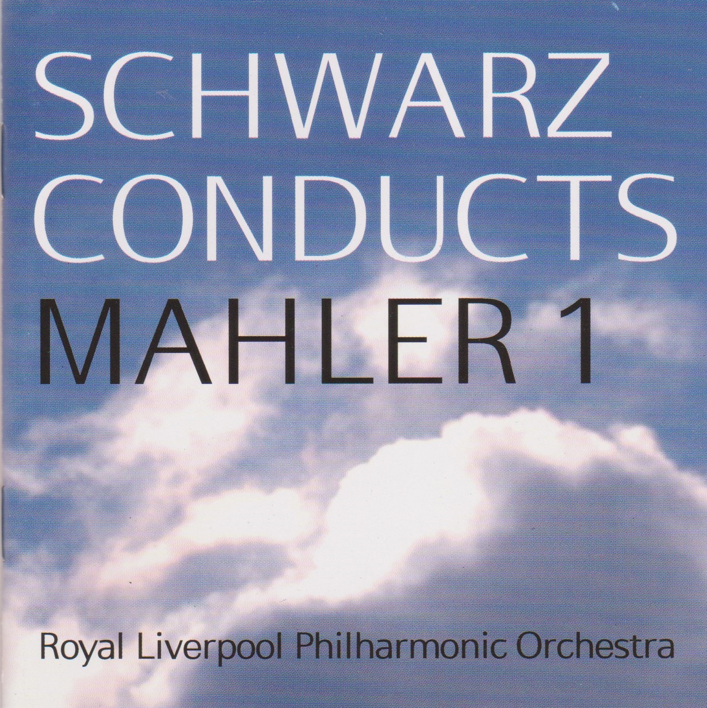 MAHLER SYMPHONY NO.1 - ROYAL LIVERPOOL PHILHARMONIC, GERARD SCHWARZ