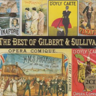 THE BEST OF GILBERT & SULLIVAN - 54 TRACKS PERFORMED BY D'OYLY CARTE OPERA COMPANY 2CD SET