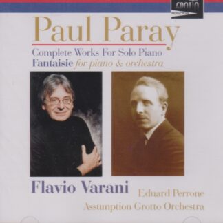 PAUL PARAY - COMPLETE WORKS FOR SOLO PIANO, FANTAISIE FOR PIANO & ORCHESTRA 2 CD SET
