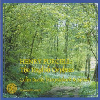 HENRY PURCELL - THE ENGLISH ORPHEUS
