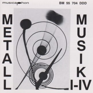 METALL MUSIK I-IV
