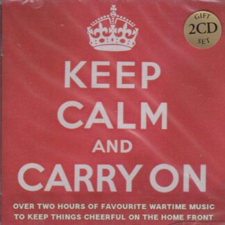 KEEP CALM AND CARRY ON - OVER TWO HOURS OF WARTIME MUSIC 2 CD SET
