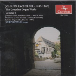PACHELBEL - COMPLETE ORGAN WORKS VOL. 6
