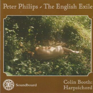 PETER PHILIPS: THE ENGLISH EXILE - HARPSICHORD MUSIC