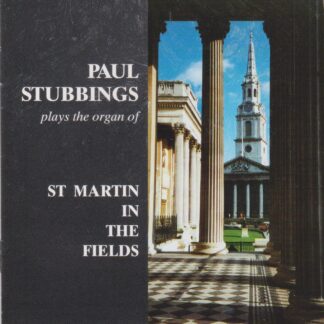 PAUL STUBBINGS PLAYS THE ORGAN OF ST. MARTINS IN THE FIELD - SOLD OUT