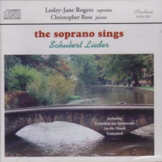 SCHUBERT LIEDER - LESLEY-JANE ROGERS, SOPRANO