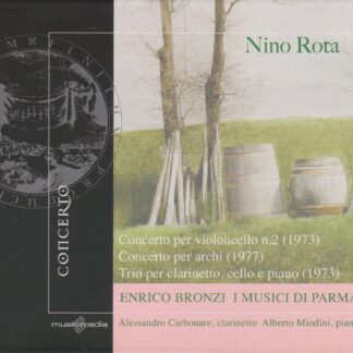 NINO ROTA - CONCERTO FOR CELLO, CONCERTO FOR STRINGS & TRIO FOR CLARINET, CELLO & PIANO