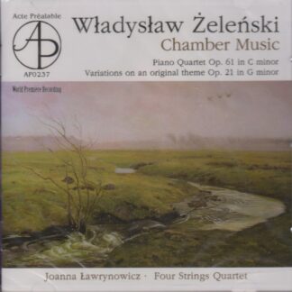 WLADYSLAW ZELENSKI - PIANO QUARTET, VARIATIONS ON AN ORIGINAL THEME
