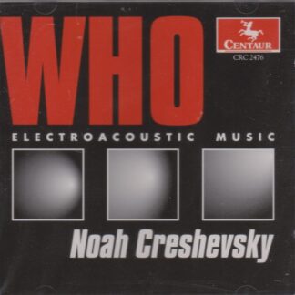 WHO - ELECTROACCOUSTIC MUSIC