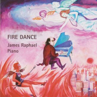 FIRE DANCE - PIANO WORKS BY RAPHAEL, BACH/BUSONI, LISZT, MENDELSSOHN, DE FALLA & SOUSA