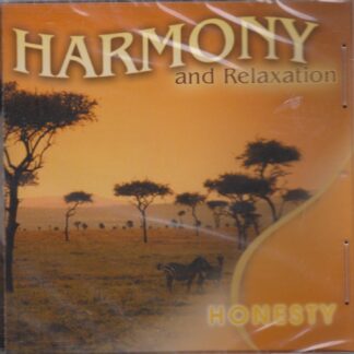 HARMONY & RELAXATION - HONESTY - SOLD OUT