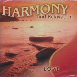 HARMONY & RELAXATION - LOVE