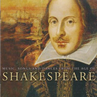 MUSIC, SONGS & DANCES FROM THE AGE OF SHAKESPEARE