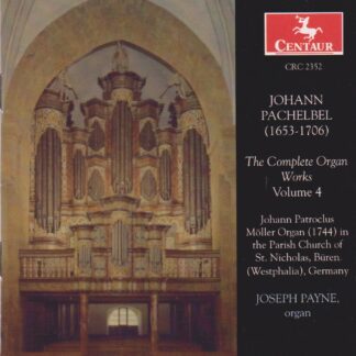 PACHEBEL - COMPLETE ORGAN WORKS VOL.4