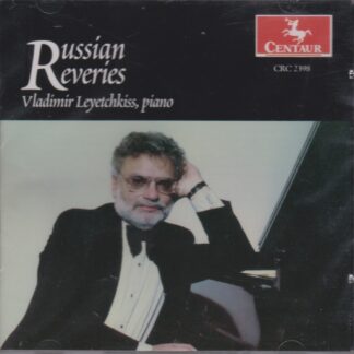 RUSSIAN REVERIES - PIANO WORKS BY GLINKA, SCRIABIN, GRIBOYEDOV, KALINNIKOV, BORODIN, REBIKOV & BALAKIREV - SOLD OUT