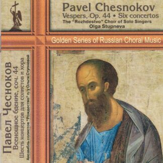 PAVEL CHESNOKOV - VESPERS, 6 CONCERTOS