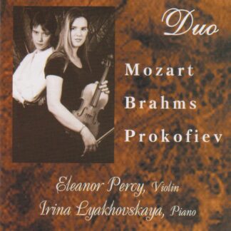 MOZART, BRAHMS, PROKOFIEV - VIOLIN & PIANO WORKS