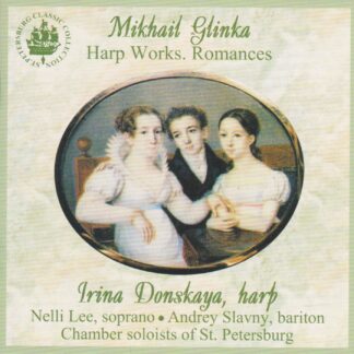 GLINKA - HARP WORKS, ROMANCES