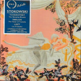 STOKOWSKI - TCHAIKOVSKY SLEEPING BEAUTY, SIBELIUS SWAN OF TUONELA, LISZT LES PRELUDES - SOLD OUT