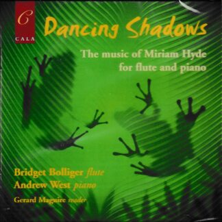 DANCING SHADOWS - THE MUSIC OF MIRIAM HYDE FOR FLUTE & PIANO