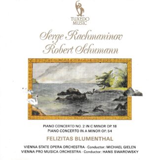 RACHMANINOV - PIANO CONCERTO NO.2, SCHUMANN - PIANO CONCERTO