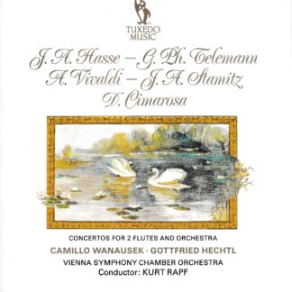CONCERTOS FOR TWO FLUTES & ORCHESTRA BY HASSE, TELEMANN, VIVALDI, STAMITZ & CIMEROSA