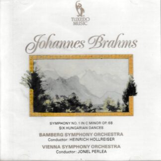 BRAHMS - SYMPHONY NO.1 & SIX HUNGARIAN DANCES