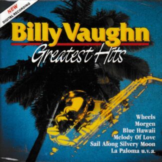 BILLY VAUGHAN GREATEST HITS - 15 SAXOPHONE MELODIES