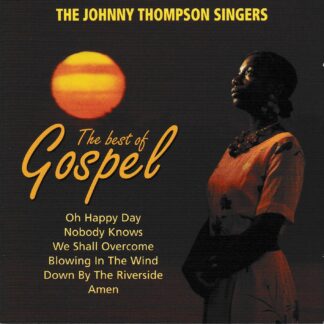 THE BEST OF GOSPEL - 30 GOSPEL SONGS PERFORMED BY THE JONNY THOMPSON SINGERS 2CD SET