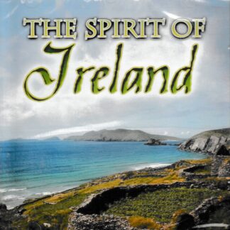 THE SPIRIT OF IRELAND - 17 MELODIES INVOKING IRELAND