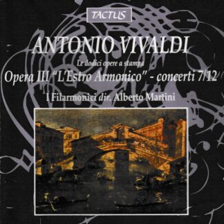 VIVALDI: L'ESTRO ARMONICO - CONCERTO 7-12