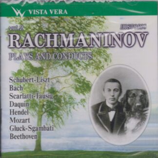 RACHMANINOV PLAYS & CONDUCTS VOL.2