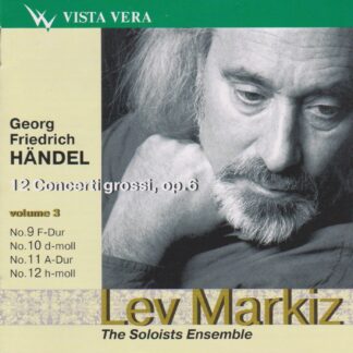 HANDEL: 12 CONCERTI GROSSI OP.6 VOL.3