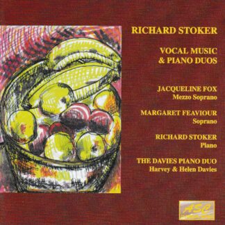 RICHARD STOKER - VOCAL MUSIC & PIANO DUOS