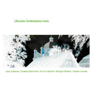 LITHUANIAN CONTEMPORARY MUSIC