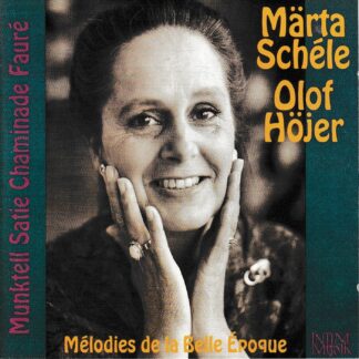SONGS OF THE BELLE EPOQUE BY MUNKTELL, SATIE, CHAMINADE, FAURE