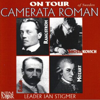 CAMERATA ROMAN PERFORM MOZART, SHOSTOKOVICH, ELGAR, RANGSTROM