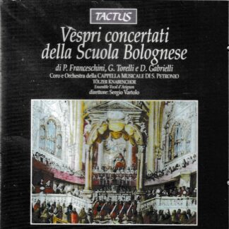 CHORAL WORKS BY TORELLI, FRANCESCHINI, GABRIELLI