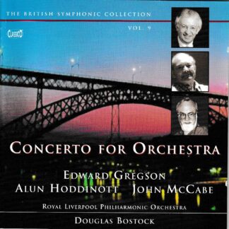 CONCERT0 FOR ORCHESTRA: WORKS BY GREGSON. HODDINOTT, McCABE - RLPO, BOSTOCK
