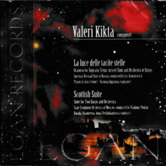 HARP WORKS BY VALERI KIKTA - SCOTTISH SUITE FOR 2 HARPS & ORCHESTRA, ORATORIA FOR SOPRANO, TENOR, MIXED CHOIR & ORCHESTRA OF HARPS