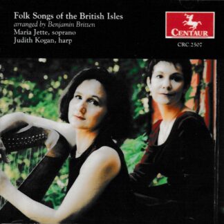 BENJAMIN BRITTEN - FOLK SONGS OF THE BRITISH ISLES, 24 SONGS ARRANGED BY BRITTEN